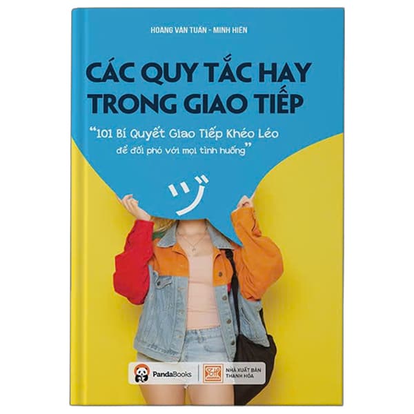 Sách Các Quy Tắc Hay Trong Giao Tiếp - 101 Bí Quyết Giao Tiếp Khéo Léo Đ� - Minh