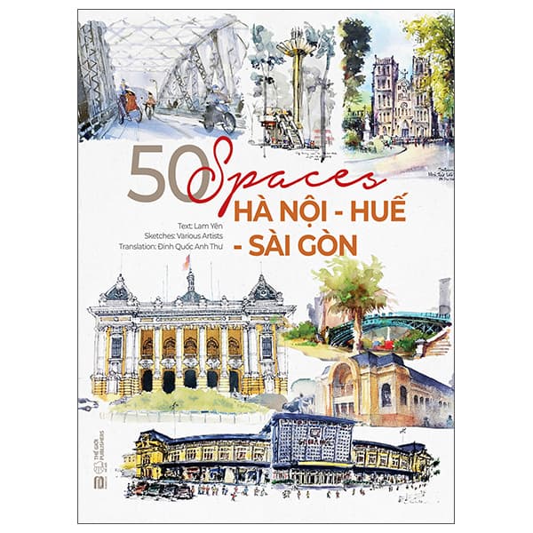 Sách 50 Spaces Hà Nội-Huế-Sài Gòn - Lam Yên