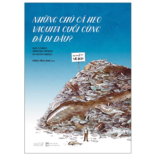 Truyện Tranh Những Chú Cá Heo Vaquita Cuối Cùng Đã Đi Đâu? - Di Di