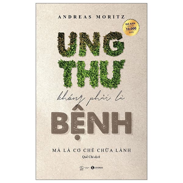Sách Ung Thư Không Phải Là Bệnh Mà Là Cơ Chế Chữa Lành (Tái Bản 2025 - Andreas Moritz