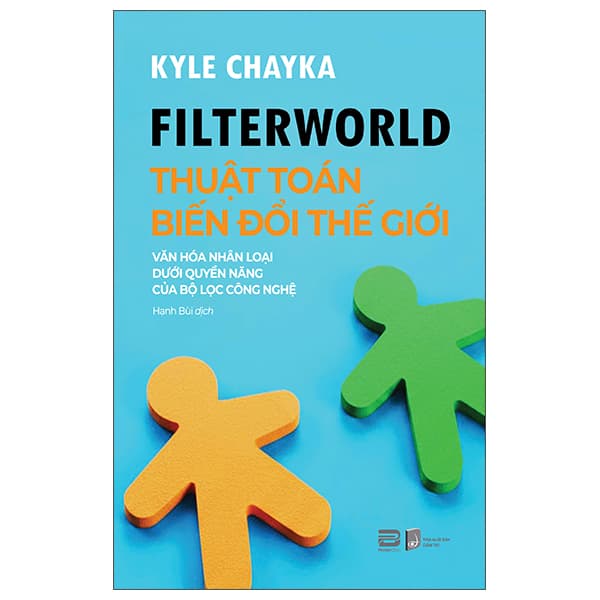 Sách Filterworld - Thuật Toán Biến Đổi Thế Giới - Kyle Chayka
