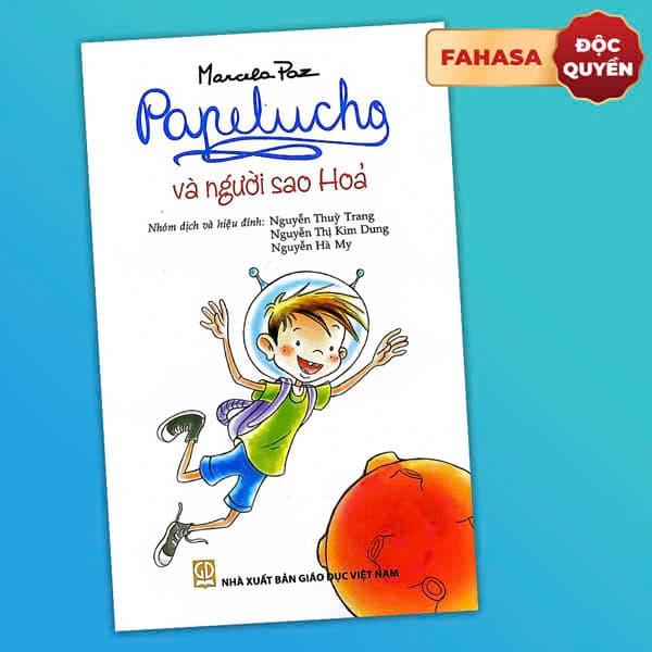 Sách Papelucho - Tập 9 - Và Người Sao Hỏa - Độc Quyền Fahasa - Marcela Paz