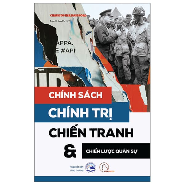 Sách Chính Sách - Chính Trị - Chiến Tranh Và Chiến Lược Quân Sự - Chì