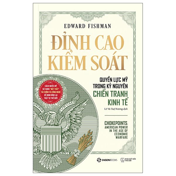 Sách Đỉnh Cao Kiểm Soát - Quyền Lực Mỹ Trong Kỷ Nguyên Chiến Tranh Ki - Edward Fishman