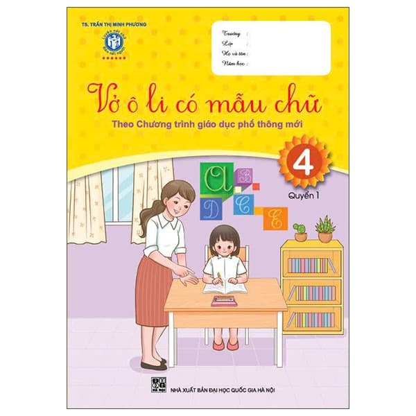 Sách Vở Ô Li Có Mẫu Chữ 4 - Quyển 1 (Tái Bản 2025) - Trần Minh Hương