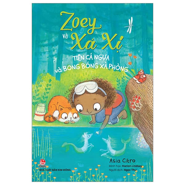 Sách Zoey Và Xá Xị - Tập 3 - Tiên Cá Ngựa Và Bong Bóng Xà Phòng - Asia Citro