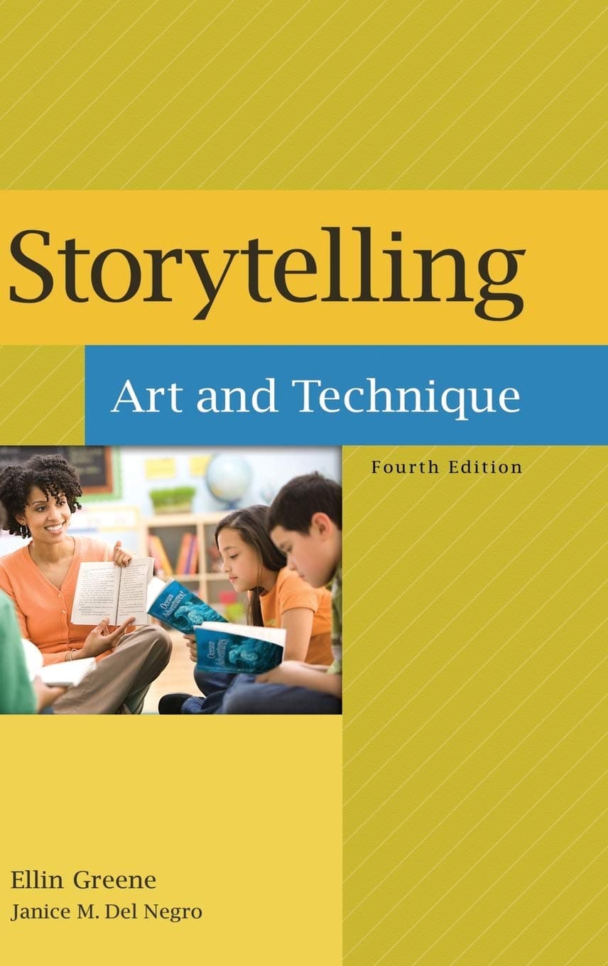 Storytelling: Art and Technique - Libraries Unlimited