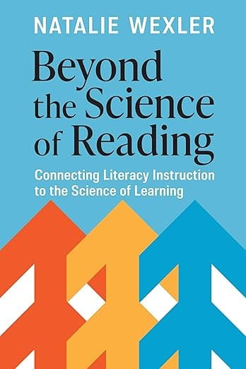 Beyond the Science of Reading: Connecting Literacy Instruction to the Science of Learning - ASCD