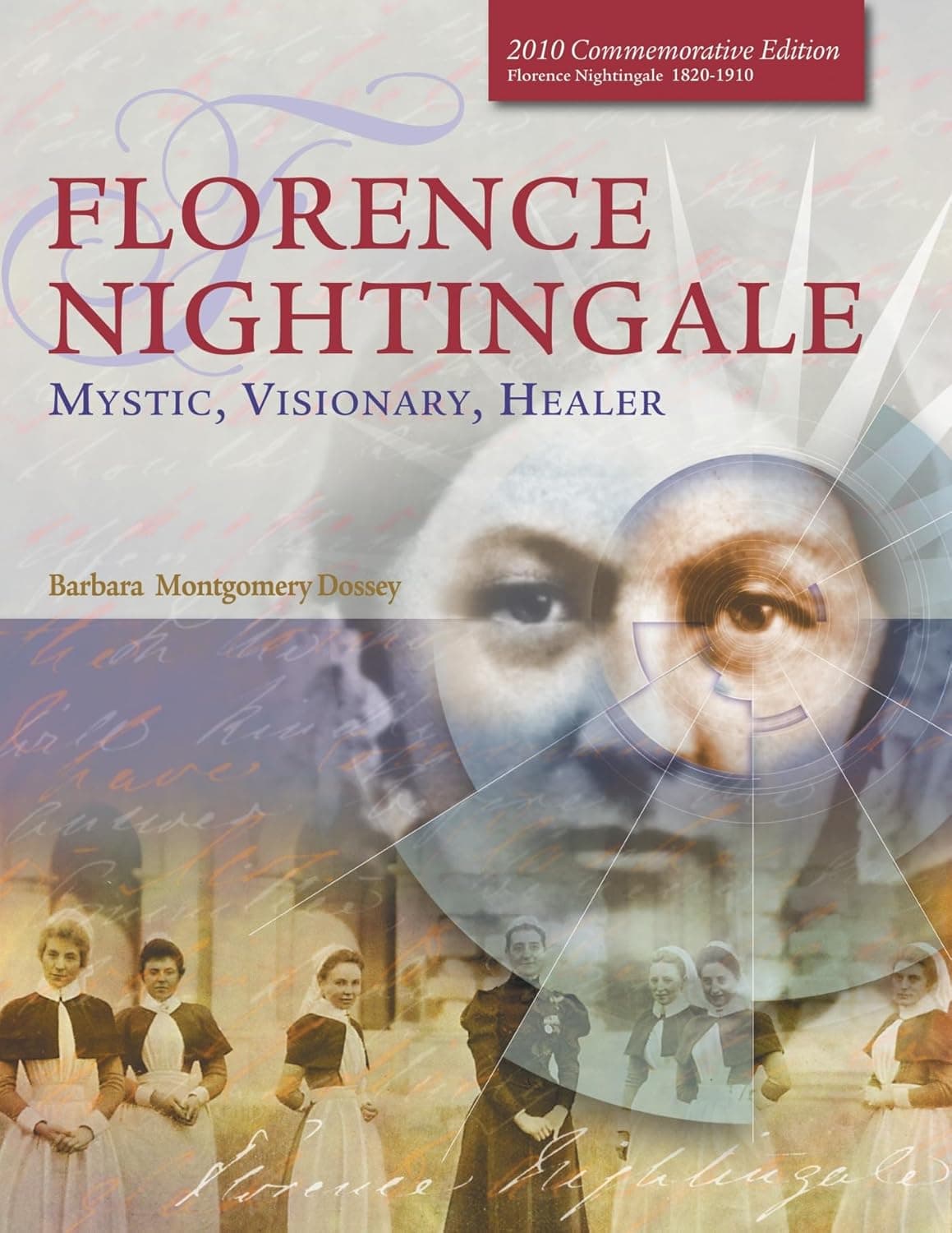 Florence Nightingale: Mystic, Visionary, Healer (Standard Edition) - F.A. Davis Company