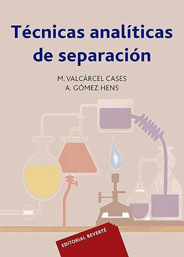 Técnicas analíticas de separación (Spanish Edition) - Editorial Reverté