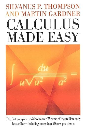 Calculus Made Easy - St. Martin's Press