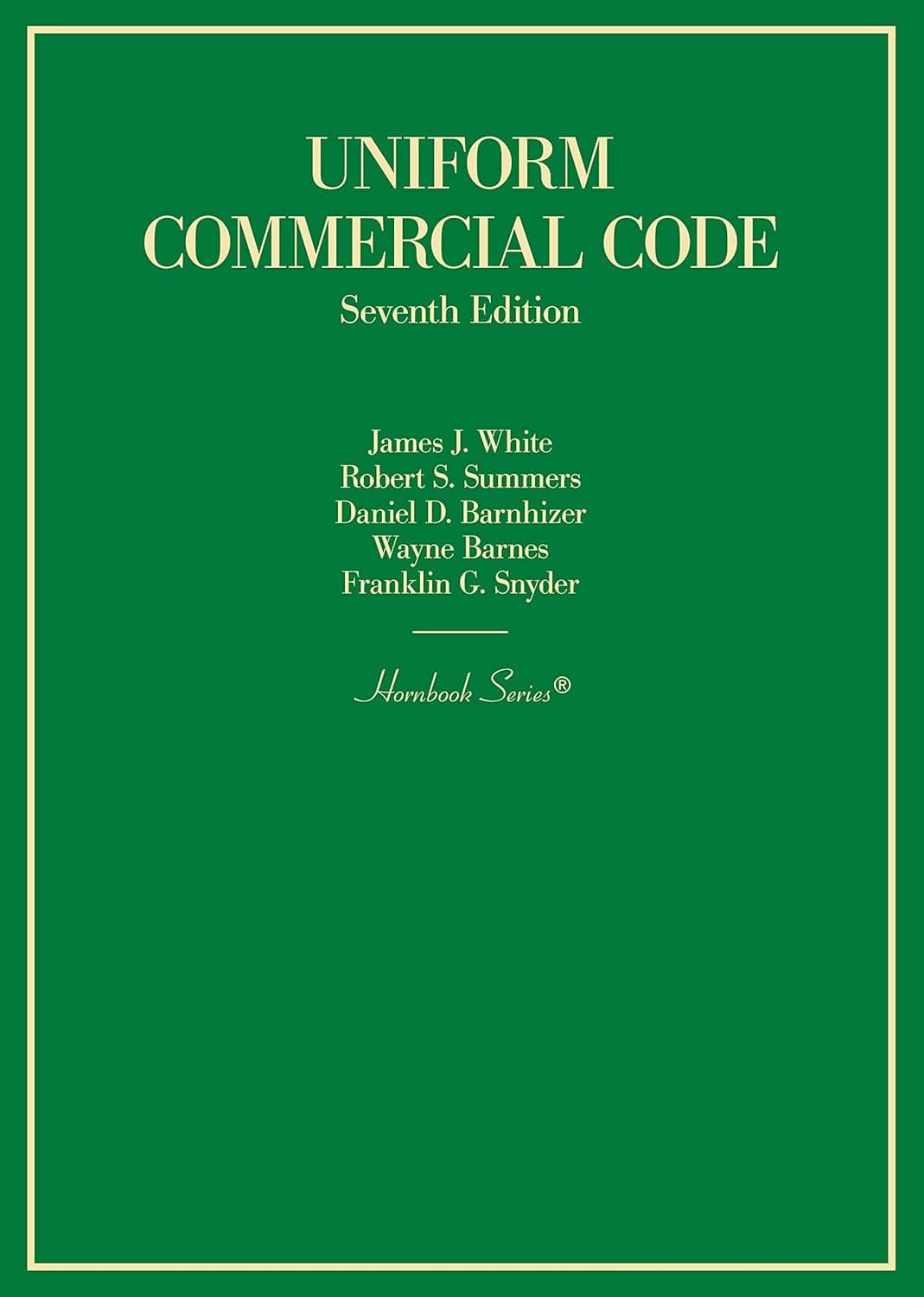 Uniform Commercial Code (Hornbooks) - Daniel White