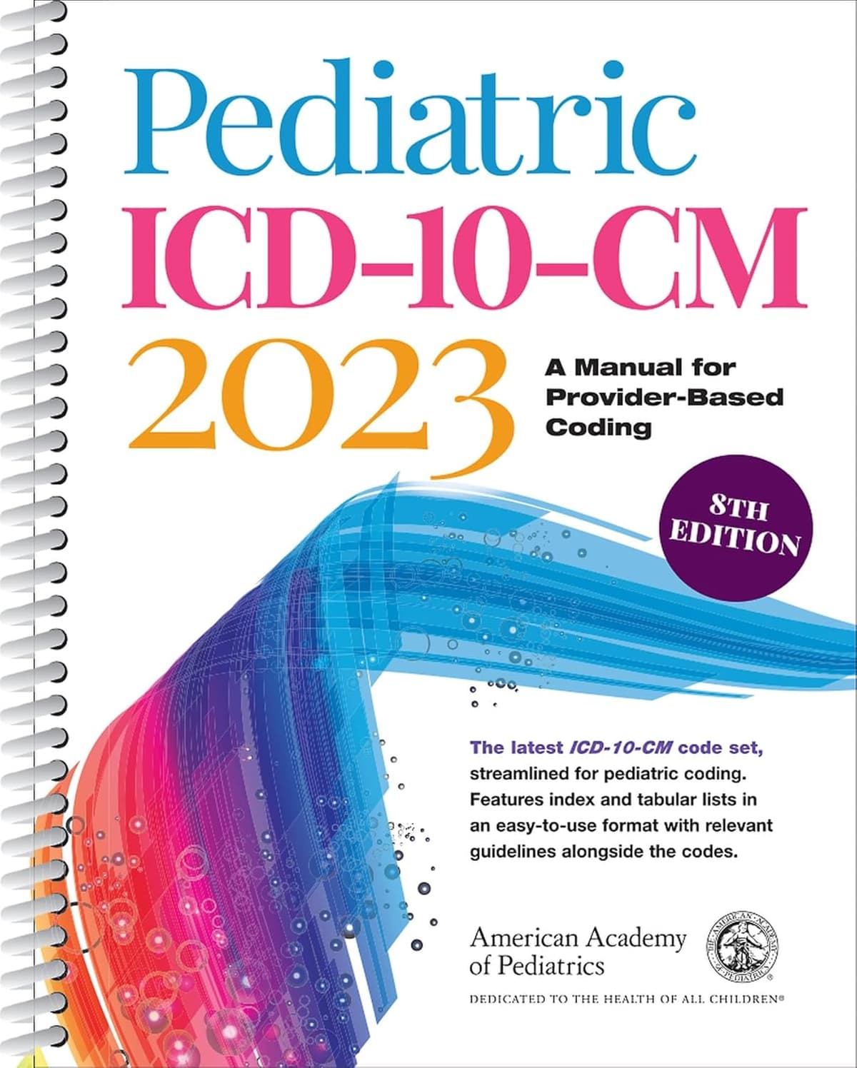 Pediatric ICD-10-CM 2023: A Manual for Provider-Based Coding - American Academy of Pediatrics