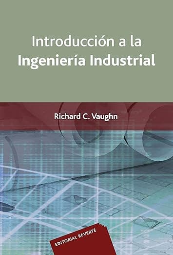 Introduccion Ingenieria Industrial (Spanish Edition) - Editorial Reverté