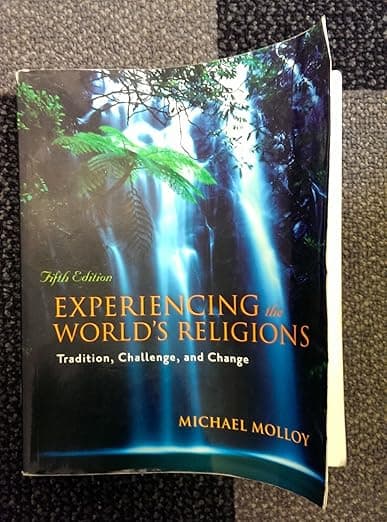 Experiencing the World's Religions: Tradition, Challenge, and Change, 5th Edition - Michael Molloy