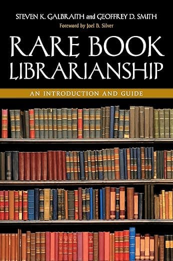 Rare Book Librarianship: An Introduction and Guide - Libraries Unlimited