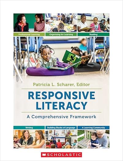 Responsive Literacy: A Comprehensive Framework - Scholastic Professional