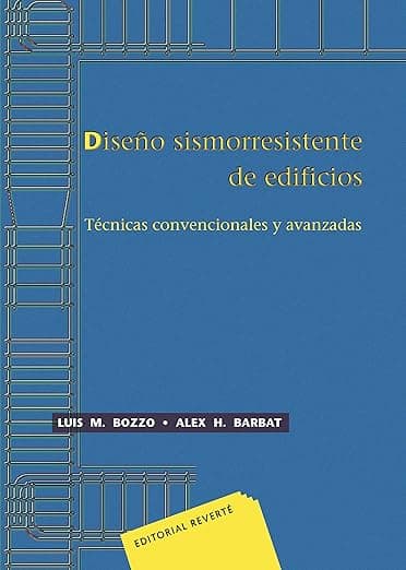 Diseño Sismorresistente de Edificios: Técnicas Convencionales y Avanzadas - Editorial Reverté