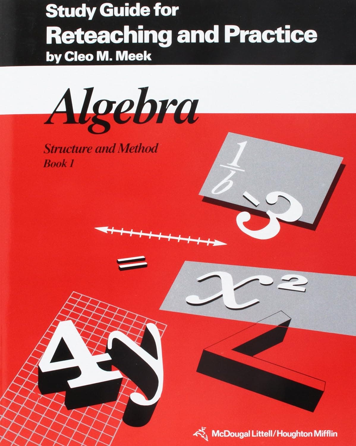 Algebra Structure and Method, Book 1: Study Guide for Reteaching and Practice - McDougal Littell/Houghton Mifflin
