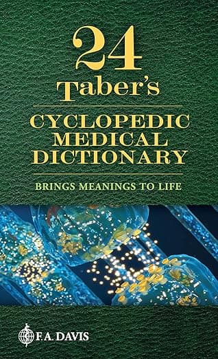 Taber's Cyclopedic Medical Dictionary - F.A. Davis Company