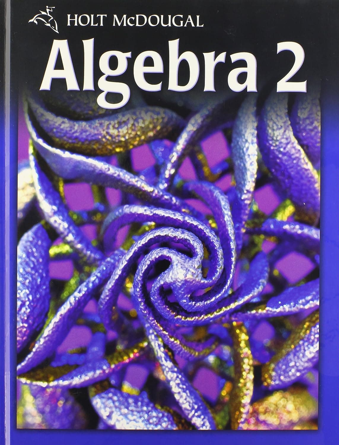 Holt McDougal Algebra 2 - McDougal Littell/Houghton Mifflin