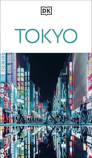 DK Tokyo: Must-See Sights. Culture & History. Detailed Maps & Tours. Covers Shibuya, Shinjuku, Asakusa, Ginza (Travel Guide) - DK Travel