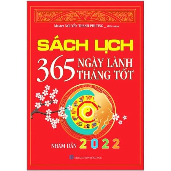 Sách Lịch 365 Ngày Lành Tháng Tốt - Nhâm Dần 2022 - Làn