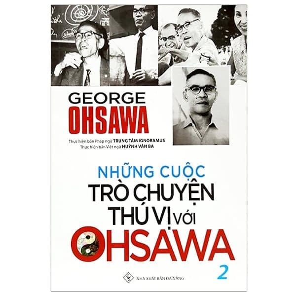 Những Cuộc Trò Chuyện Thú Vị Với Ohsawa Tập 2