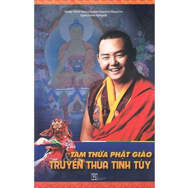 Tam Thừa Phật Giáo Truyền Thừa Tinh Túy