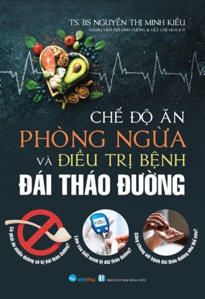 CHẾ ĐỘ ĂN PHÒNG NGỪA VÀ ĐIỀU TRỊ BỆNH ĐÁI THÁO ĐƯỜNG