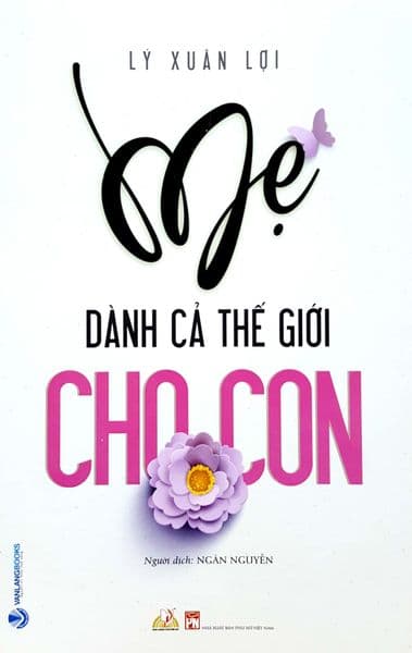 Mẹ Dành Cả Thế Giới Cho Con - Làn