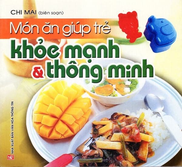Món Ăn Giúp Trẻ Khỏe Mạnh & Thông Minh - An Vi