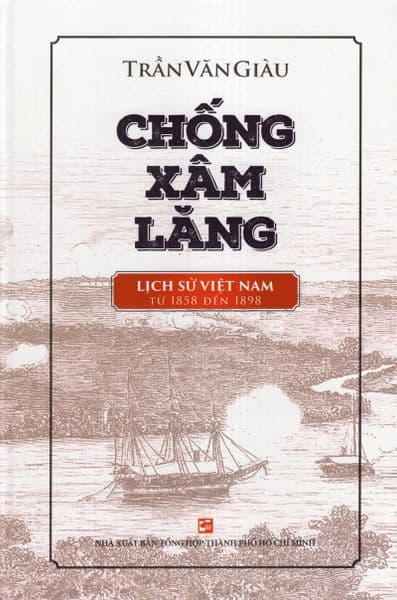 Chống Xâm Lăng - Lịch Sử Việt Nam Từ 1858 Đến 1898 - Làn