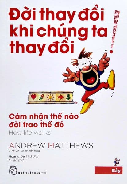 Đời Thay Đổi Khi Chúng Ta Thay Đổi 07: Cảm Nhận Thế Nào Đời Trao Thế Đó - Andrew Matthews