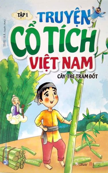 Truyện Cổ Tích Việt Nam T1 - Cây Tre Trăm Đốt