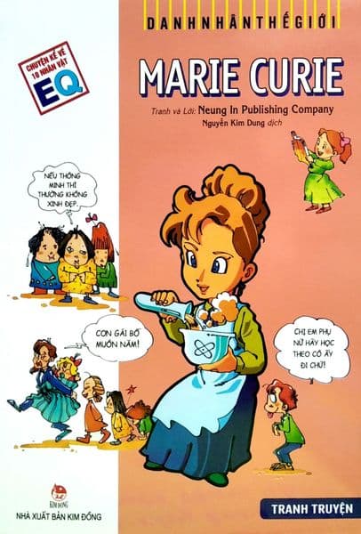 Danh Nhân Thế Giới - Marie Curie - Kim Dân