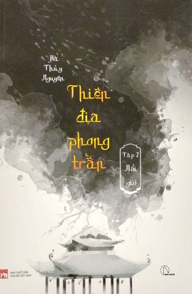Thiên Địa Phong Trần - Tập 2: Nổi Gió - Gió