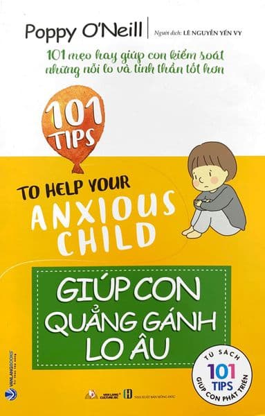 101 Mẹo Hay: Giúp Con Quẳng Gánh Lo Âu - Gã