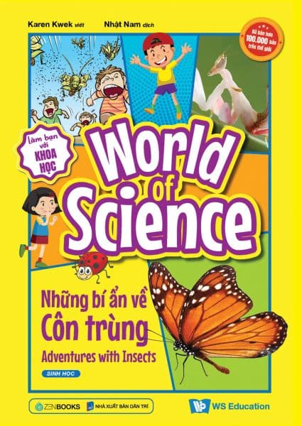 Làm Bạn Với Khoa Học - World Of Science - Những Bí Ẩn Về Côn Trùng - Adventures With Insects - Saigon Books