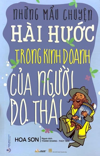 Những Mẩu Chuyện Hài Hước Trong Kinh Doanh Của Người Do Thái - Chuyện