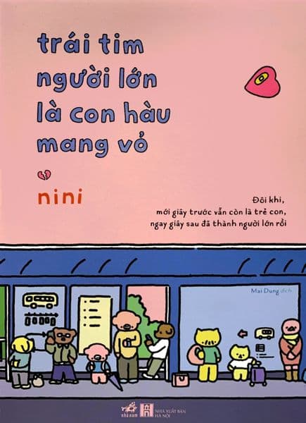 Trái Tim Người Lớn Là Con Hàu Mang Vỏ - Nhã Nam