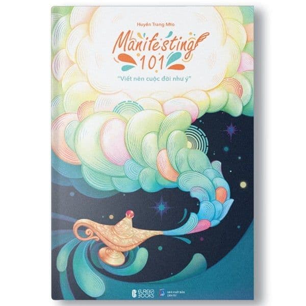 Manifesting 101 - "Viết Nên Cuộc Đời Như Ý"