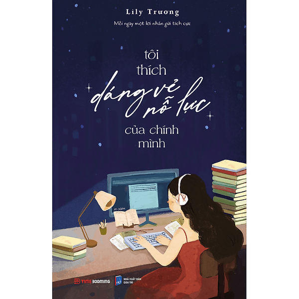 Tôi Thích Dáng Vẻ Nỗ Lực Của Chính Mình - Chì