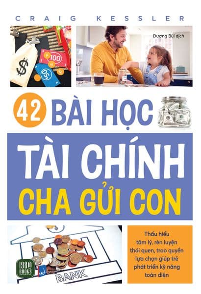 42 Bài Học Tài Chính Cha Gửi Con - Chinh Ba