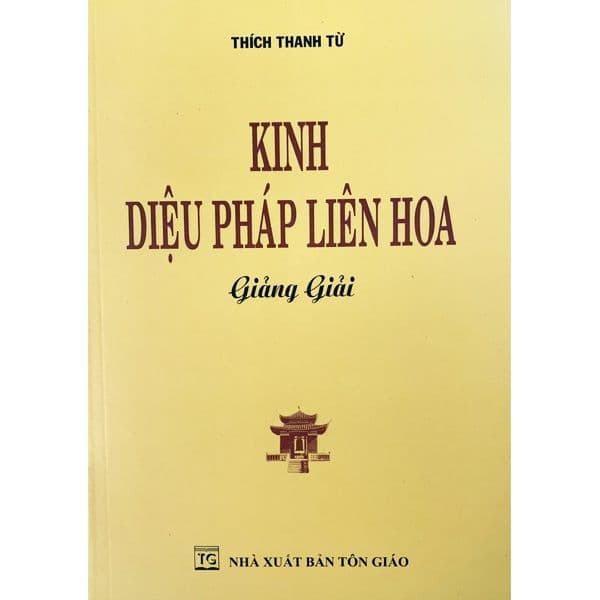 Kinh Diệu Pháp Liên Hoa Giảng Giải - HT. Thích Thanh Từ - Thanh Hoa