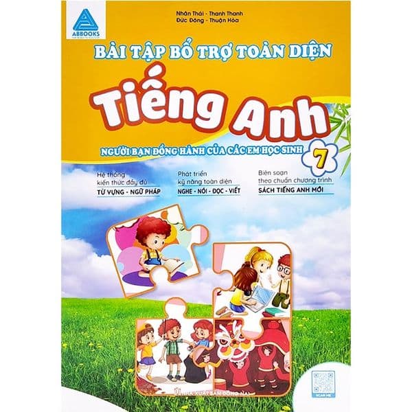 Bài Tập Bỗ Trợ Toàn Diện Tiếng Anh 7 (Người Bạn Đồng Hành Của Các Em Học ) - Chinh Ba