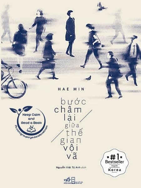 Bước Chậm Lại Giữa Thế Gian Vội Vã - Nhã Nam