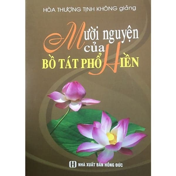Mười Nguyện Của Bồ Tát Phổ Hiền - Bùi Xuân Đinh