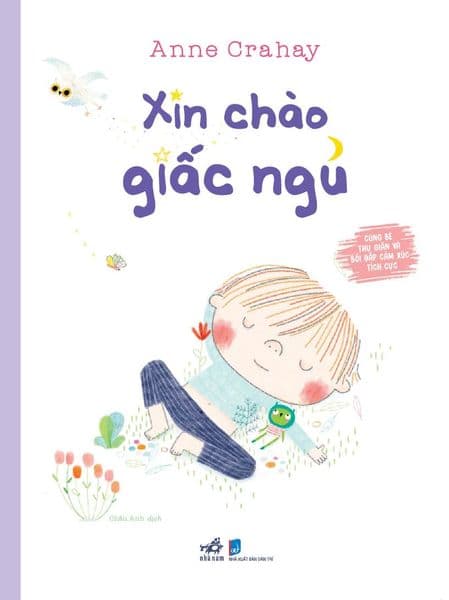 Cùng Bé Thư Giãn Và Bồi Đắp Cảm Xúc Tích Cực - Xin Chào Giấc Ngủ - Chà