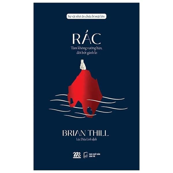 Rác - Tâm Không Vướng Bận , Đời Bớt Gánh Lo